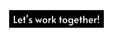 Let s work together